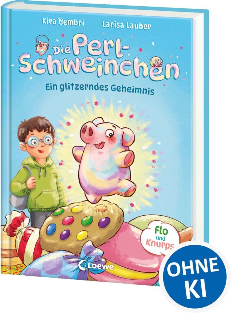 Die Perlschweinchen - Ein glitzerndes Geheimnis (Kira Gembri)