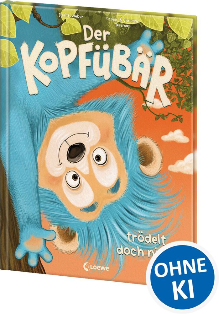 Der Kopfübär trödelt doch nicht! (Judith Weber)