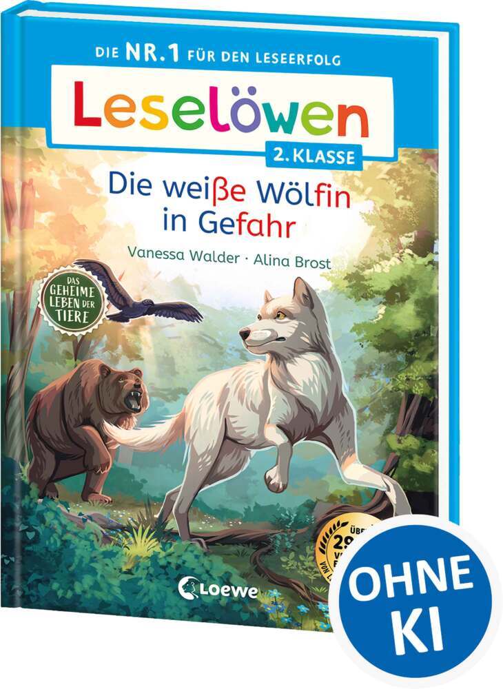 Leselöwen 2. Klasse - Das geheime Leben der Tiere - Die weiße Wölfin in Gefahr (Vanessa Walder)