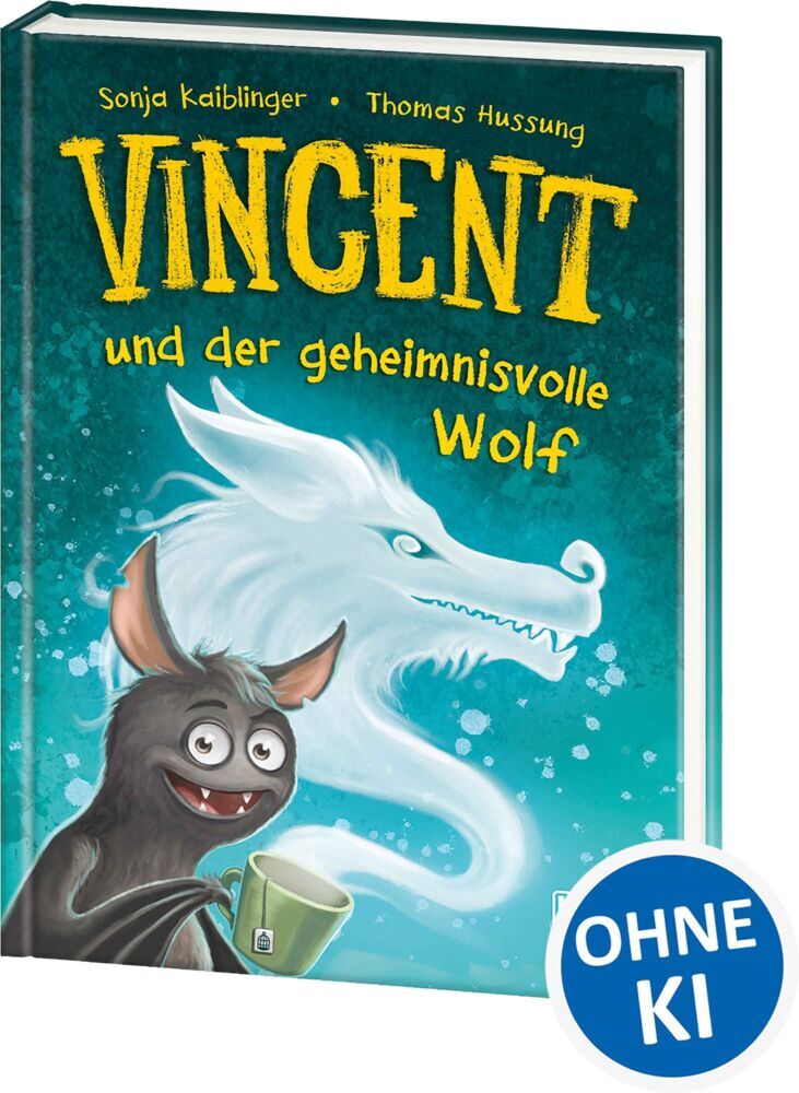 Vincent und der geheimnisvolle Wolf (Band 6) (Sonja Kaiblinger)