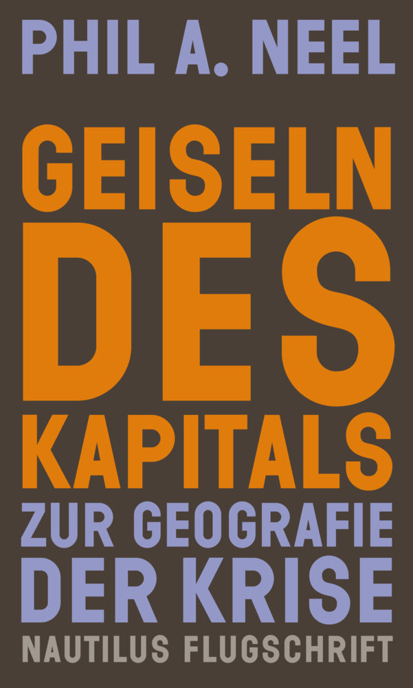 Geiseln des Kapitals (Phil A. Neel)