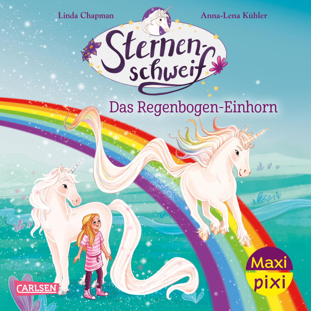 Maxi Pixi 517: Sternenschweif. Das Regenbogen-Einhorn (Linda Chapman)