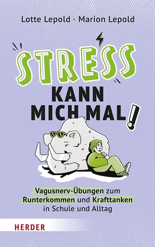 Stress kann mich mal! (Marion Lepold)