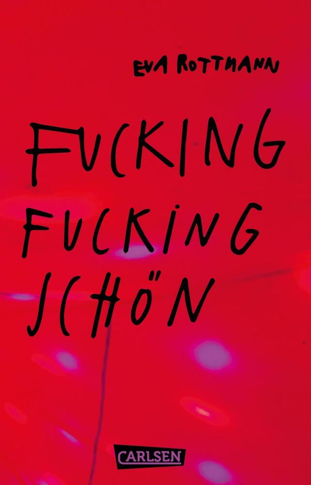 Fucking fucking Schön (Eva Rottmann)
