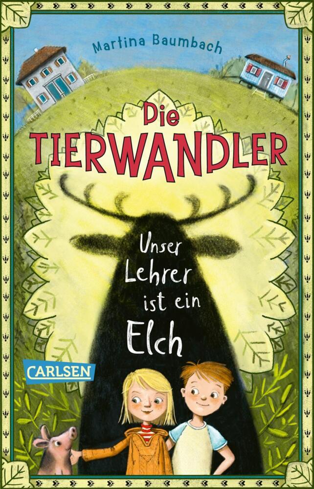 Die Tierwandler 1: Unser Lehrer ist ein Elch (Martina Baumbach)