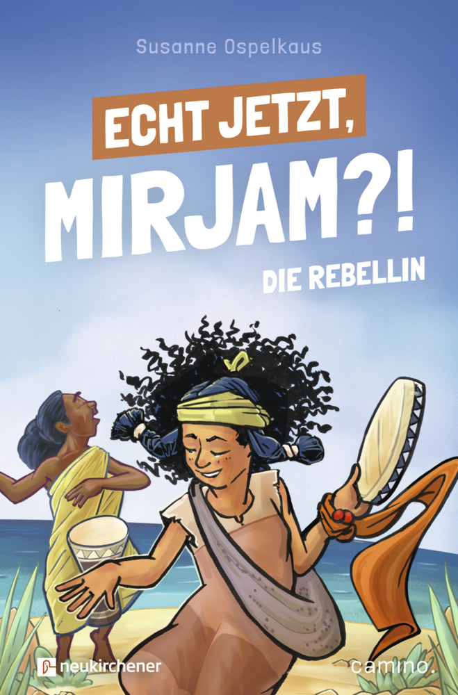 Echt jetzt, Mirjam?! - Die Rebellin (Susanne Ospelkaus)