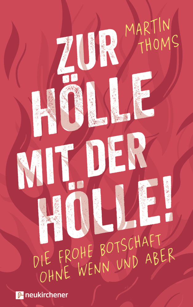 Zur Hölle mit der Hölle! (Martin Thoms)