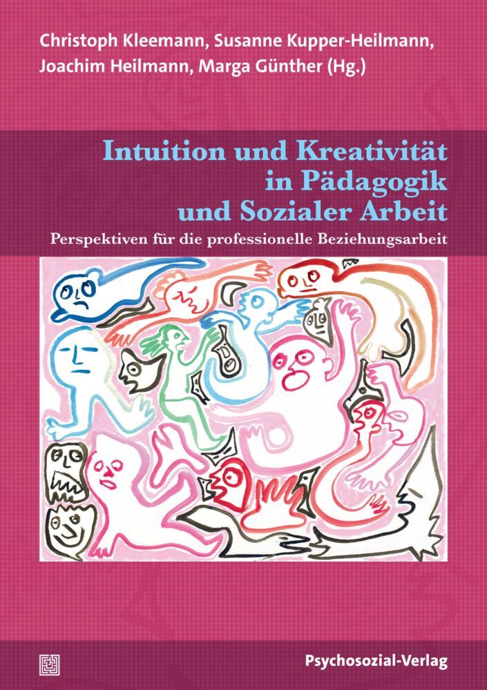 Intuition und Kreativität in Pädagogik und Sozialer Arbeit (Christoph Kleemann)