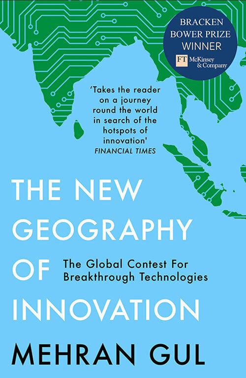 The New Geography of Innovation (Mehran Gul)