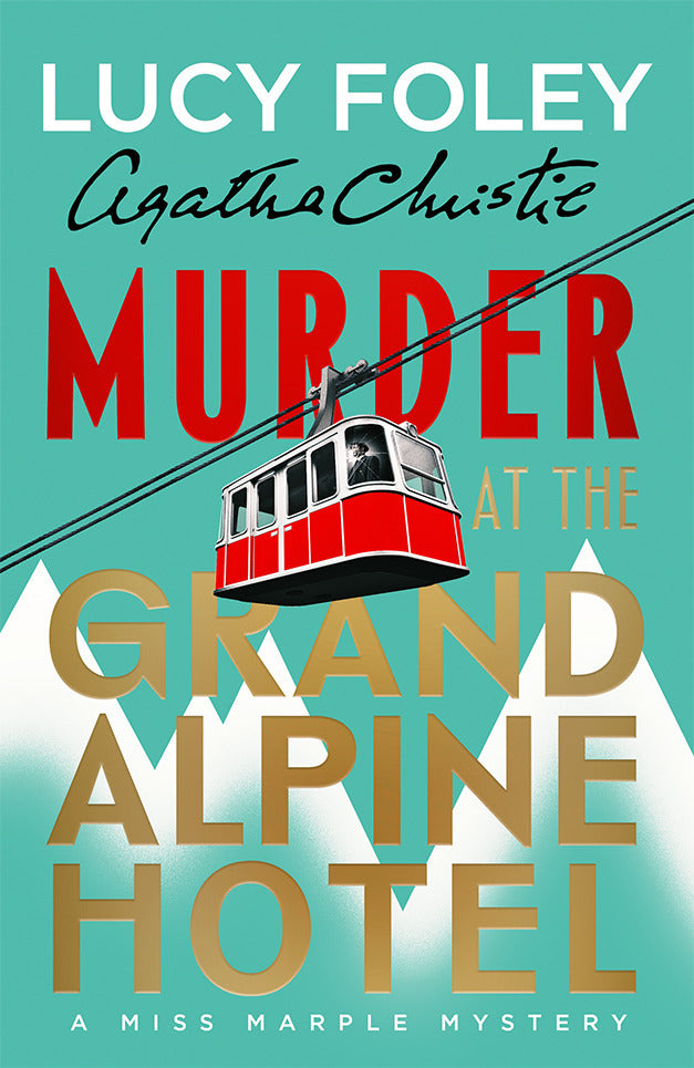 Murder at the Grand Alpine Hotel (Lucy Foley)