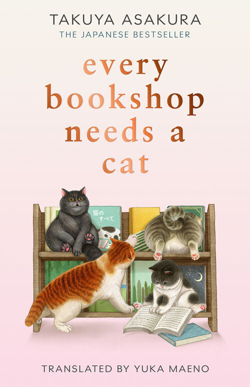 Every Bookshop Needs a Cat (Takuya Asakura)