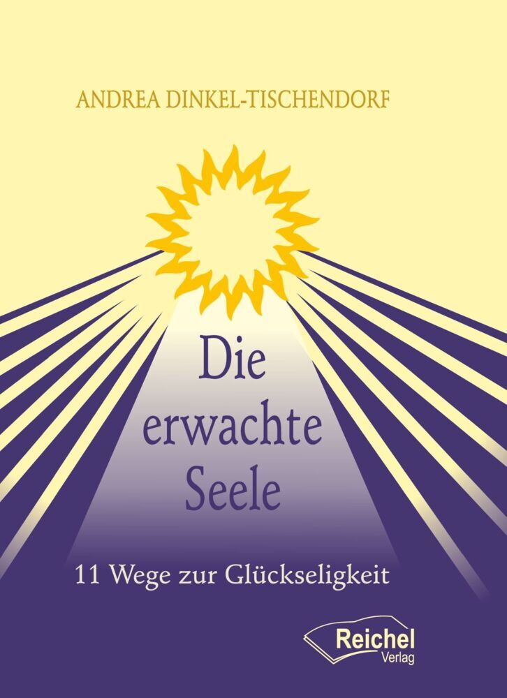 Die erwachte Seele (Andrea Dinkel-Tischendorf)