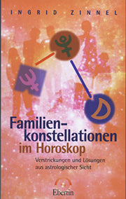 Familienkonstellationen im Horoskop (Ingrid Zinnel)
