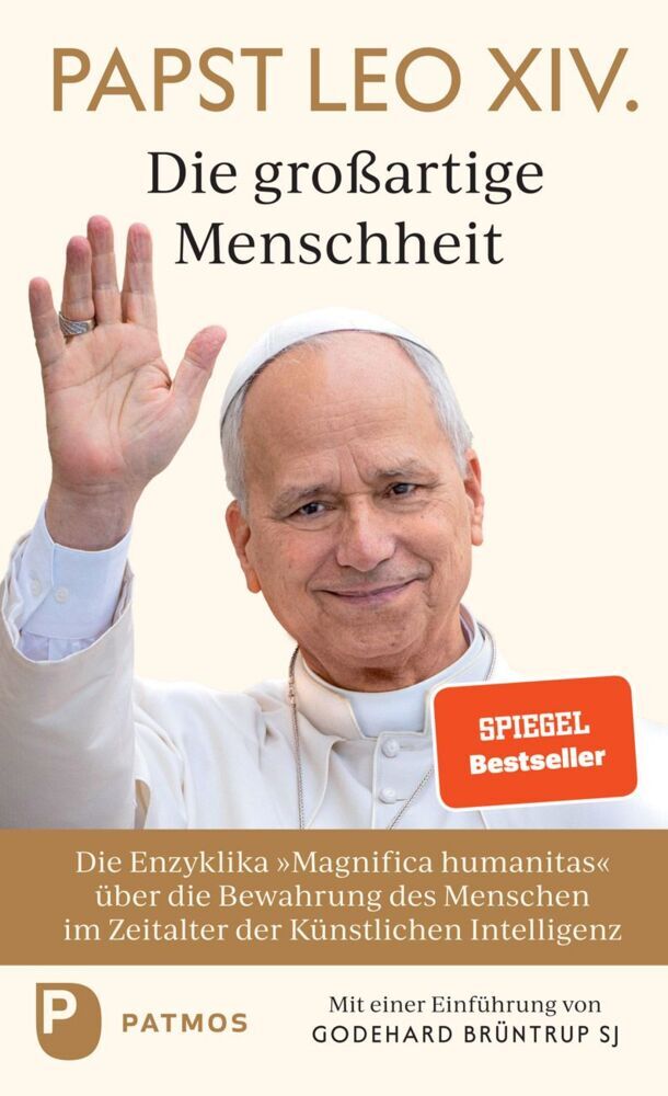 Magnifica humanitas: Die großartige Menschheit (Papst Leo Xiv.)