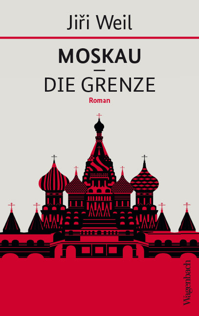 Moskau - Die Grenze (Jirí Weil)