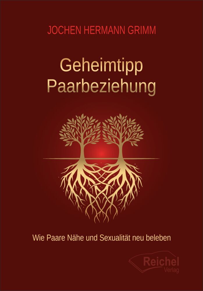 Geheimtipp Paarbeziehung (Jochen Hermann Grimm)