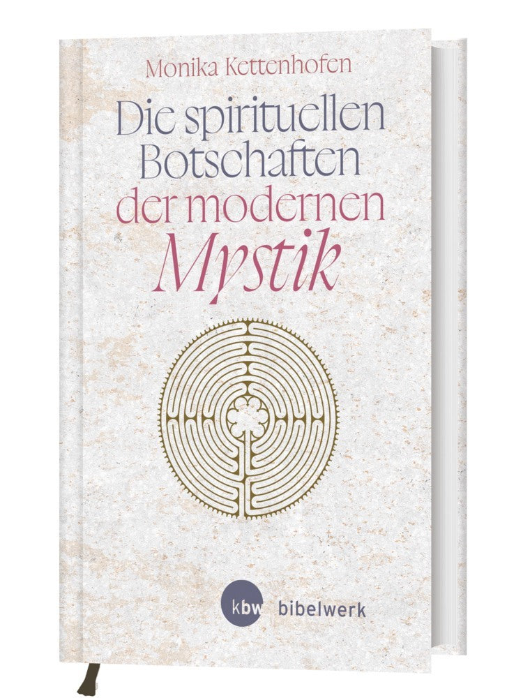 Die spirituellen Botschaften der modernen Mystik (Monika Kettenhofen)