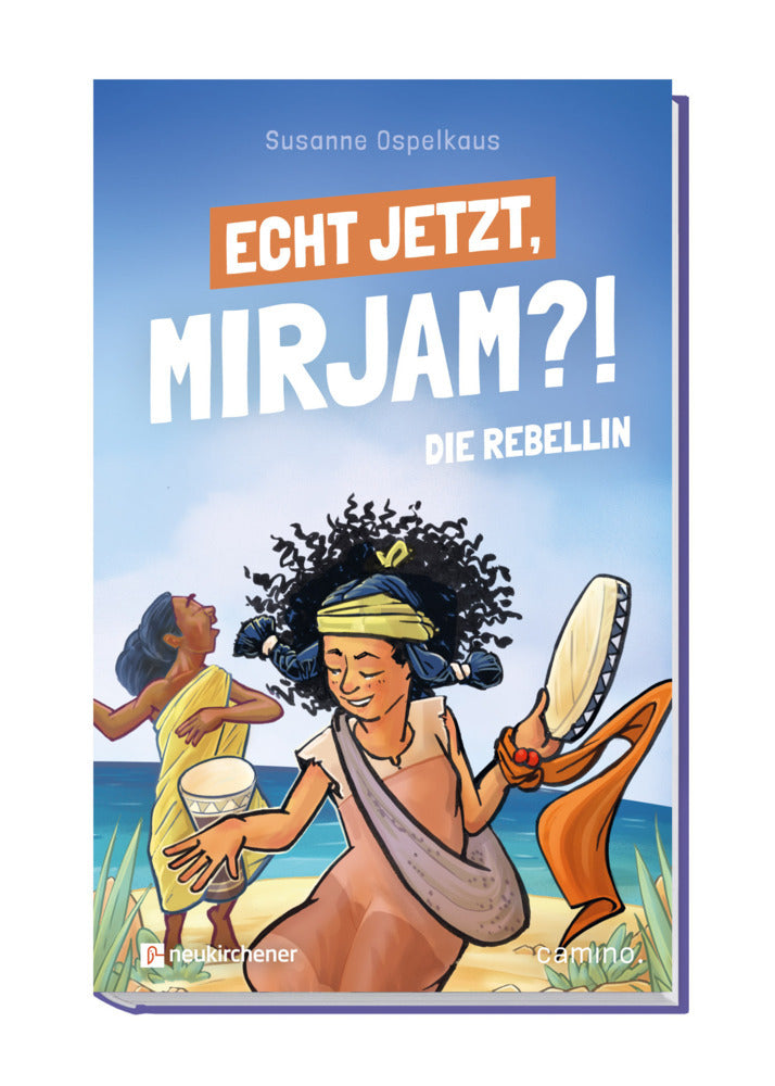 Echt jetzt, Mirjam?! Die Rebellin (Susanne Ospelkaus)