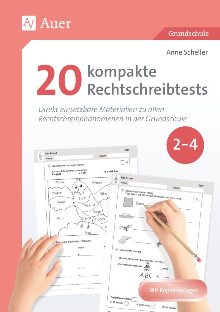20 kompakte Rechtschreibtests für Klasse 2 bis 4 (Anne Scheller)