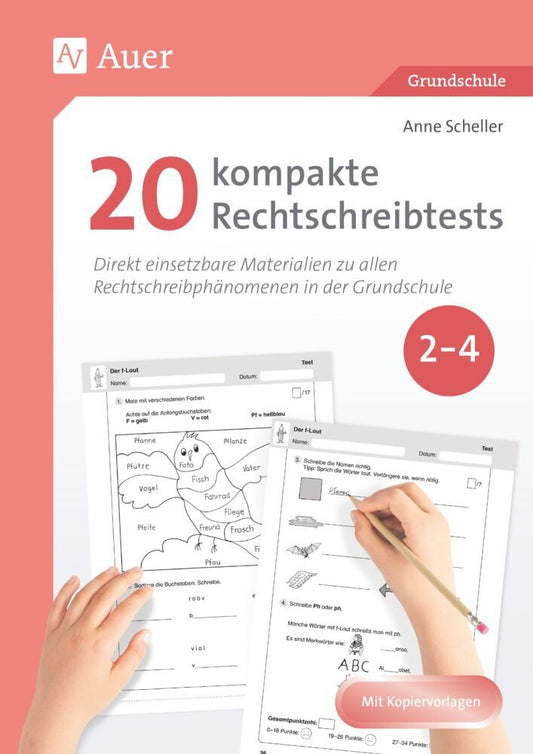 20 kompakte Rechtschreibtests für Klasse 2 bis 4 (Anne Scheller)