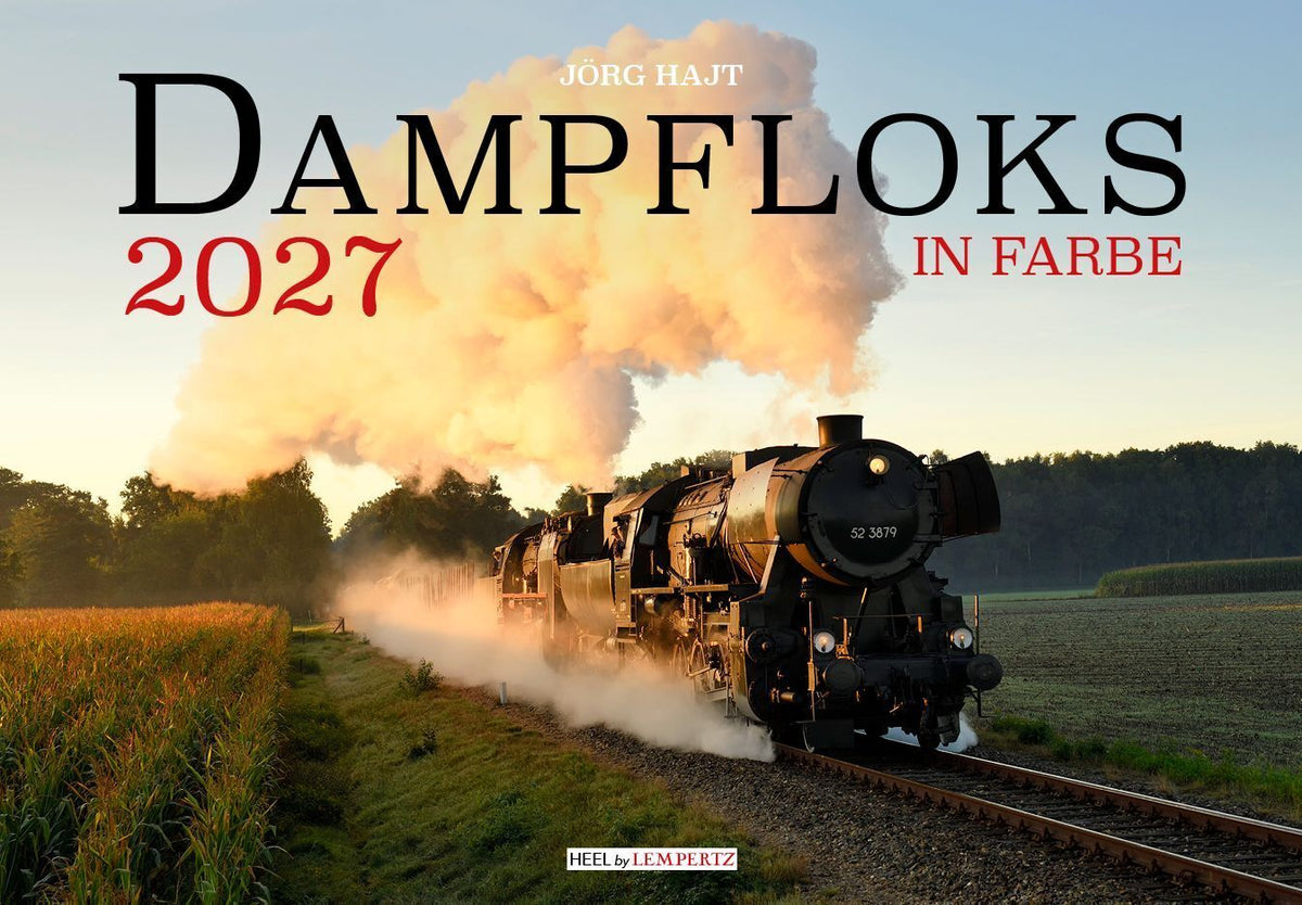 Dampfloks in Farbe Kalender 2027 (Jörg Hajt)