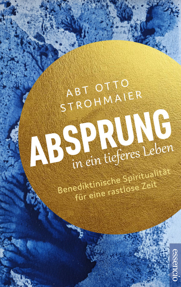 Absprung in ein tieferes Leben (Otto Strohmaier)