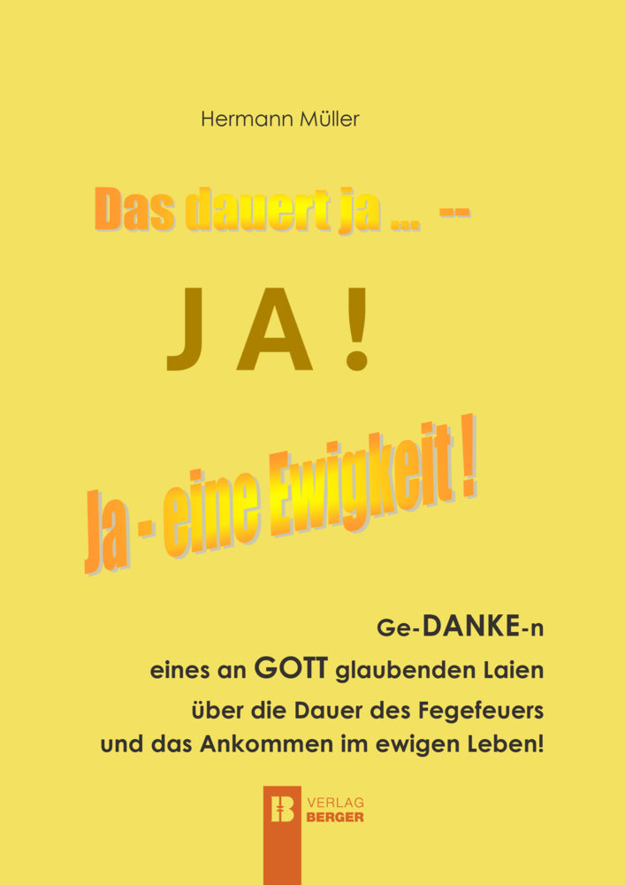 Das dauert ja ... - JA! (Hermann Müller)