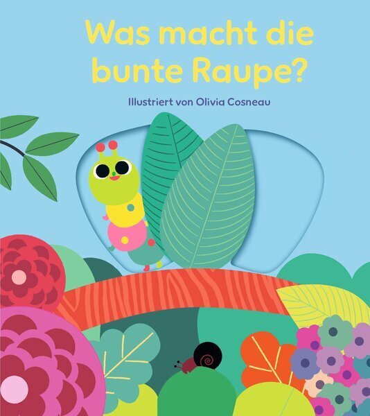 Was macht die bunte Raupe? (Ullmann Medien)