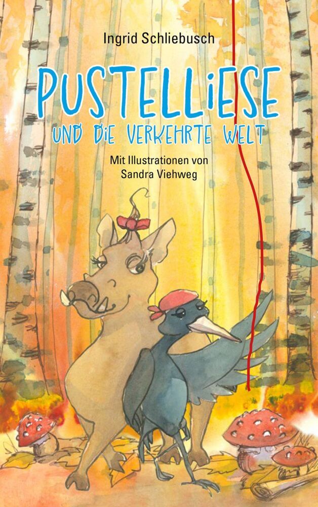 Pustelliese und die verkehrte Welt (Ingrid Schliebusch)