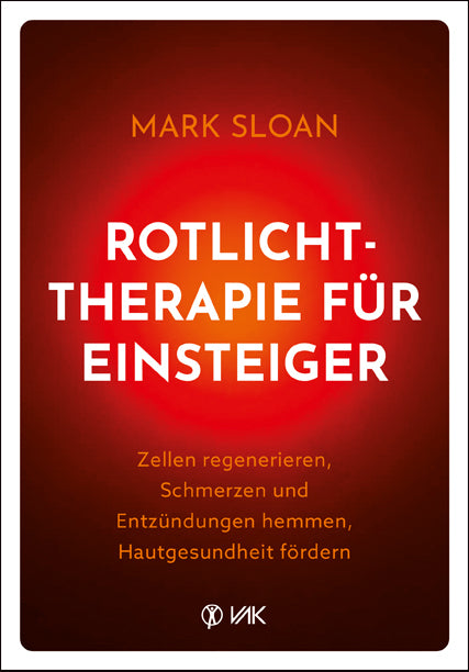 Rotlichttherapie für Einsteiger (Mark Sloan)