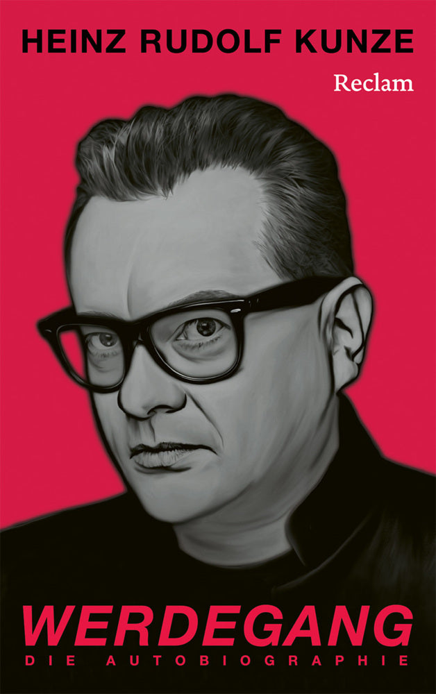 Werdegang. Die Autobiographie (Heinz Rudolf Kunze)