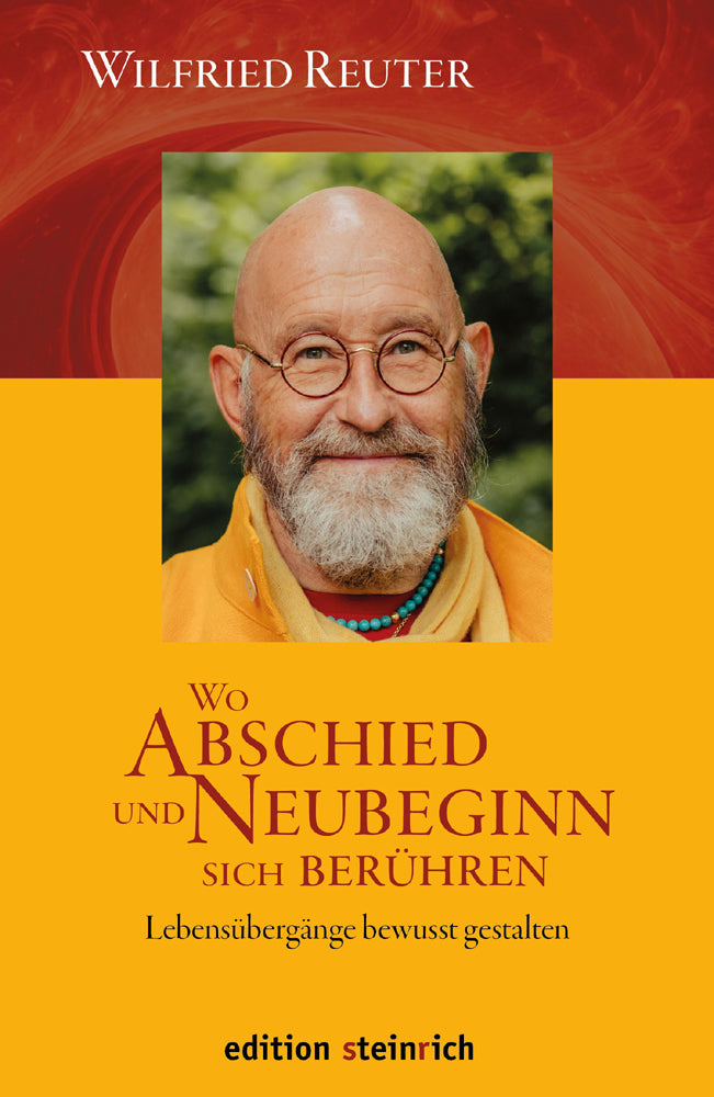 Wo Abschied und Neubeginn sich berühren (Wilfried Reuter)