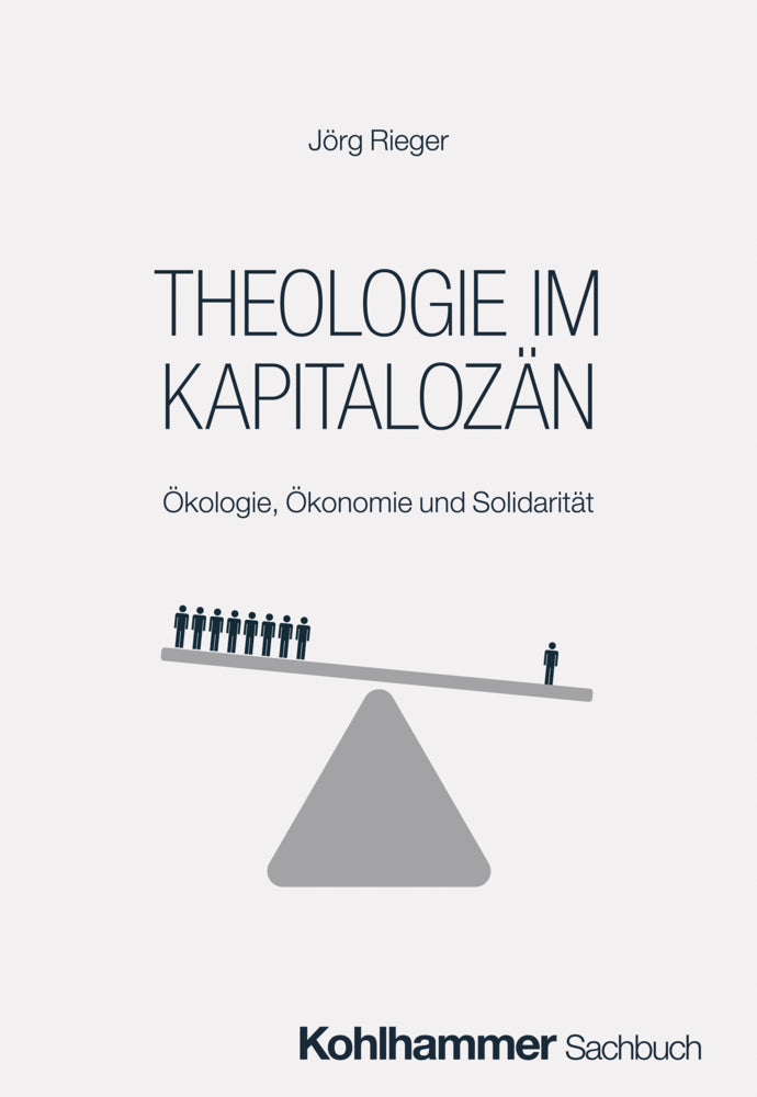Theologie im Kapitalozän (Jörg Rieger)