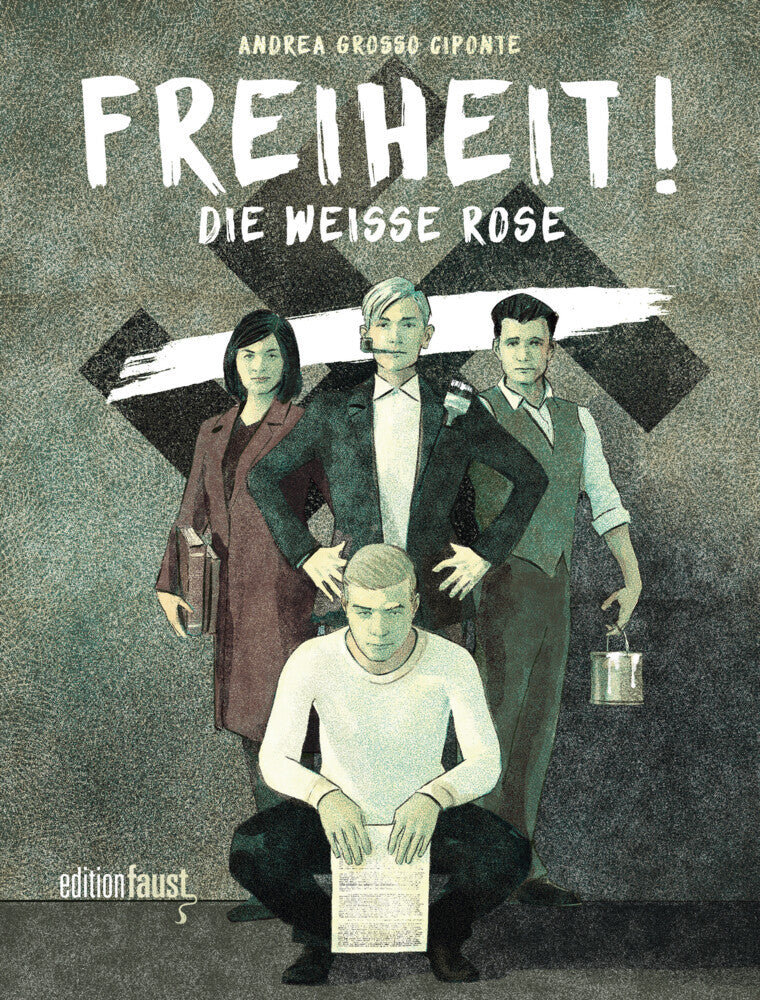 Freiheit! Die Weiße Rose (Andrea Grosso Ciponte)