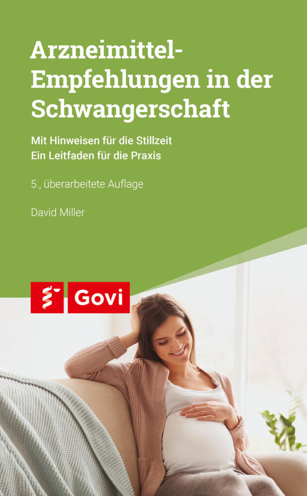 Arzneimittel-Empfehlungen in der Schwangerschaft (David Miller)