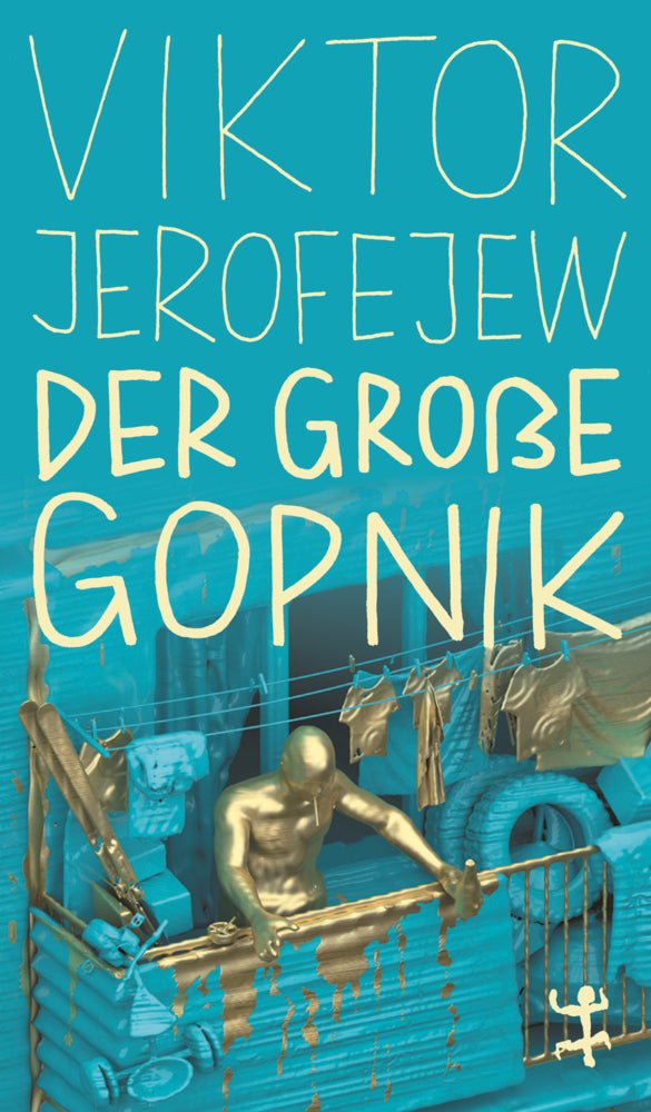 Der Große Gopnik (Viktor Jerofejew)