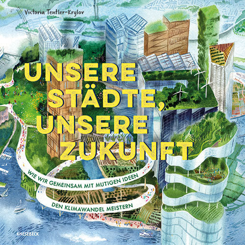 Unsere Städte, unsere Zukunft (Victoria Tentler-Krylov)