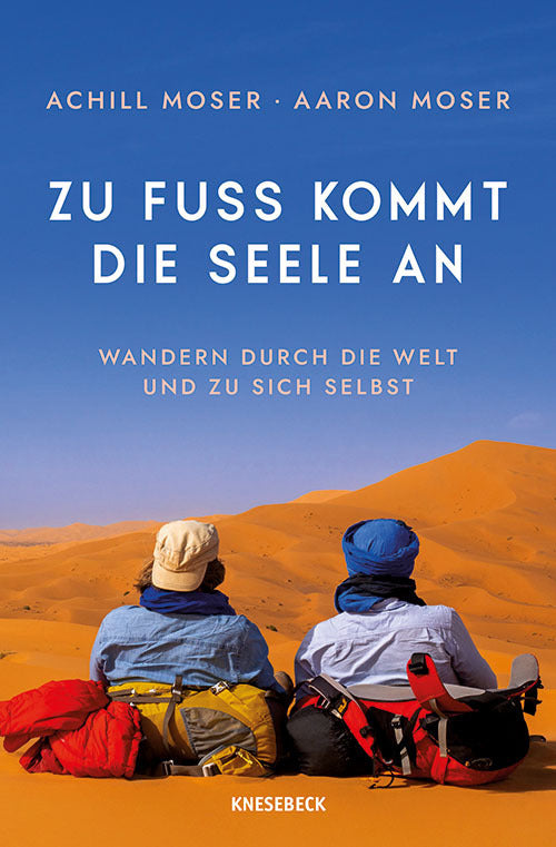 Zu Fuß kommt die Seele an (Achill Moser)