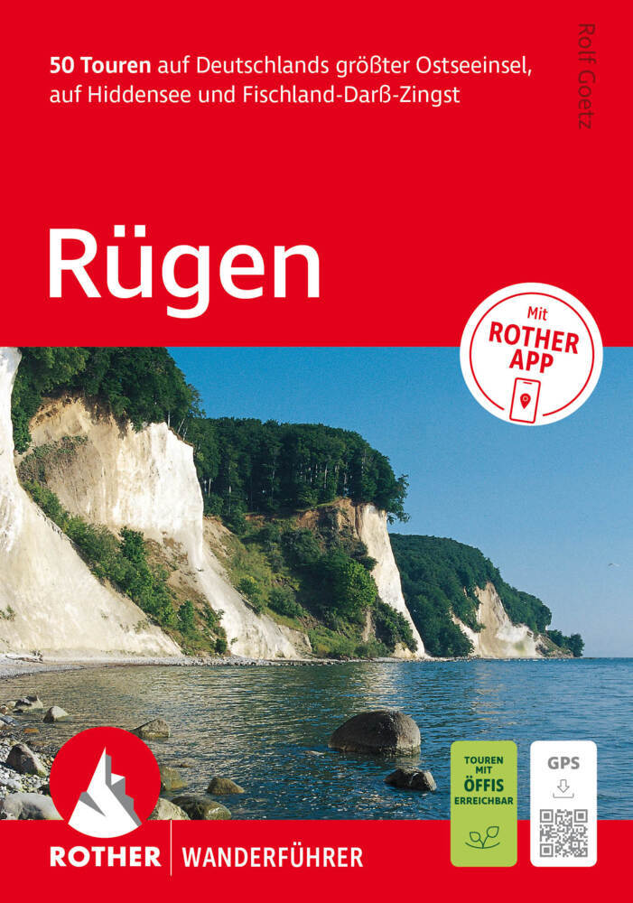 ROTHER Wanderführer Rügen. 50 Touren auf Deutschlands größter Ostseeinsel, auf Hiddensee und Fischland-Darß-Zingst (Rolf Goetz)