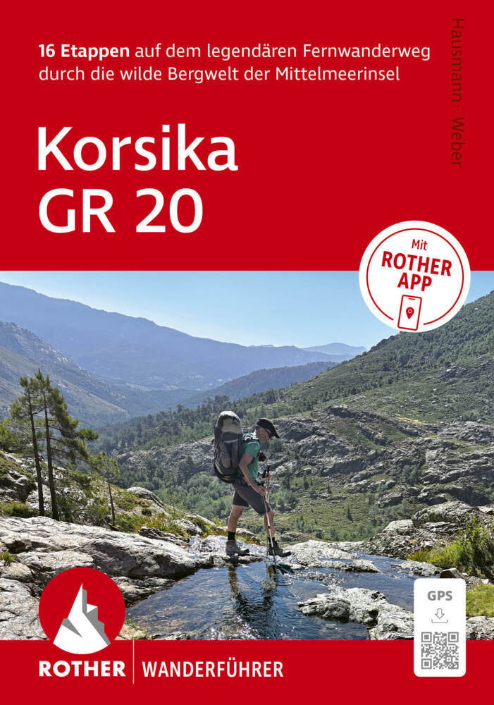 ROTHER Wanderführer Korsika GR 20. 16 Etappen auf dem legendären Fernwanderweg - mit Varianten und Gipfeln (Willi Hausmann)
