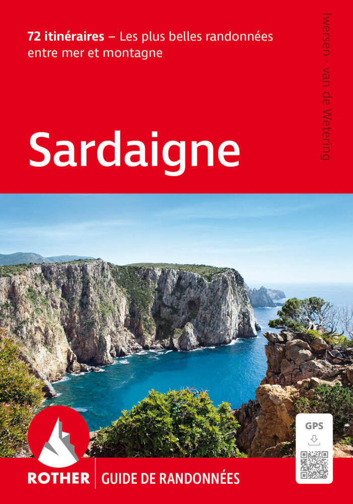 ROTHER Guide de randonnées Sardaigne. 72 itinéraires - Les plus belles randonnées entre mer et montagne (Walter Iwersen)