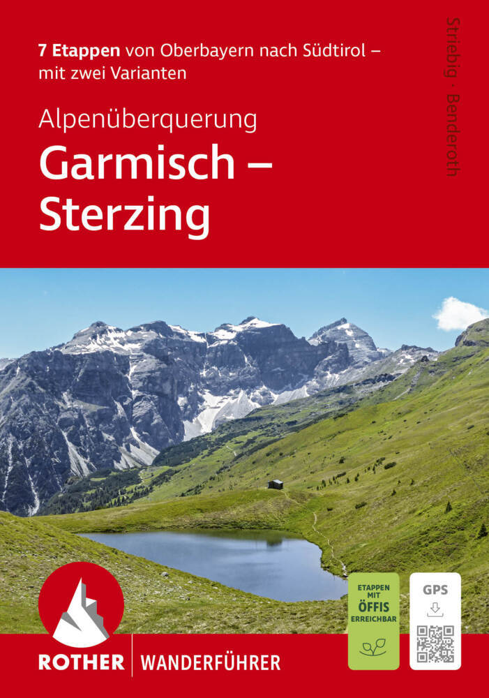 ROTHER Wanderführer Alpenüberquerung Garmisch - Sterzing. 7 Etappen von Oberbayern nach Südtirol - mit zwei Varianten (Thomas Striebig)