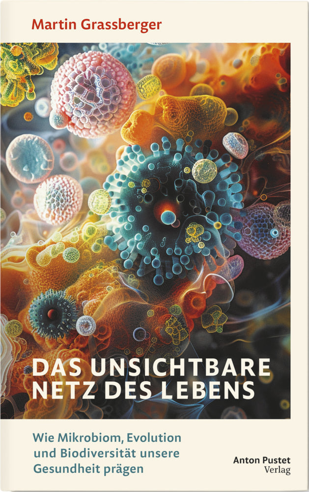 Das unsichtbare Netz des Lebens (Martin Grassberger)