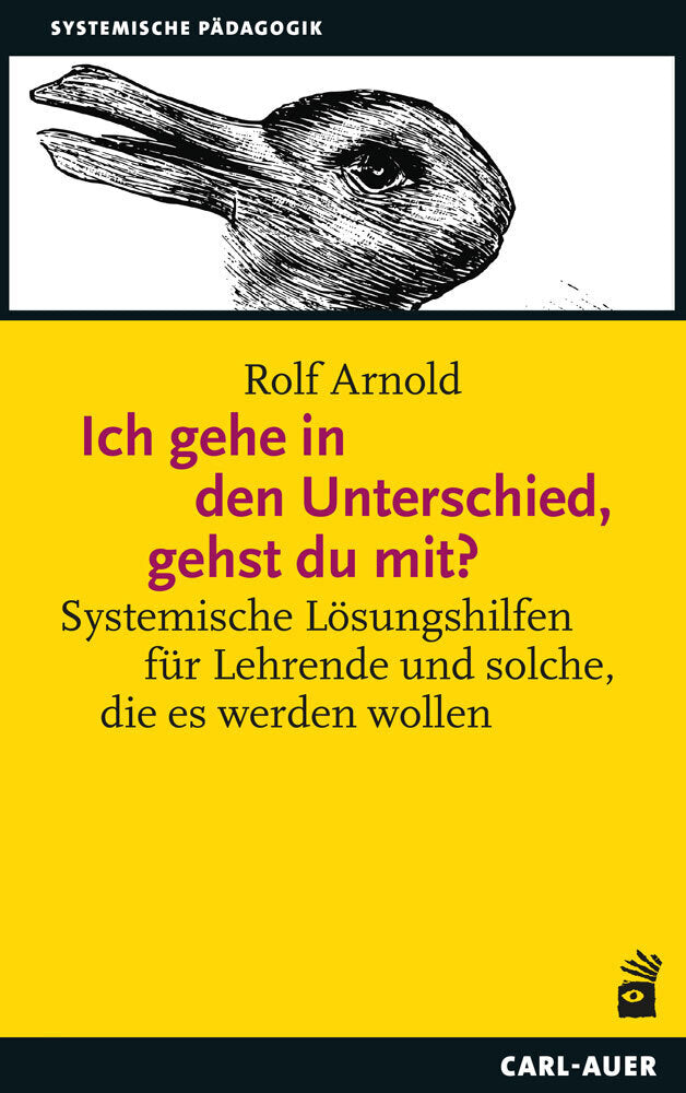 Ich gehe in den Unterschied, gehst du mit? (Rolf Arnold)
