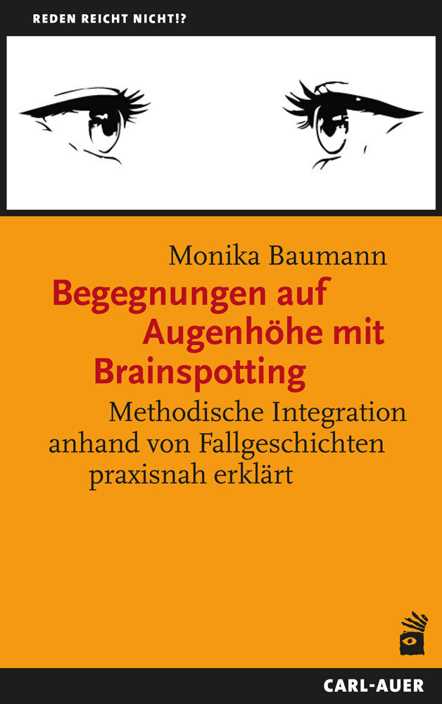 Begegnungen auf Augenhöhe mit Brainspotting (Monika Baumann)