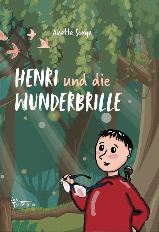Henri und die Wunderbrille (Anette Sorge)