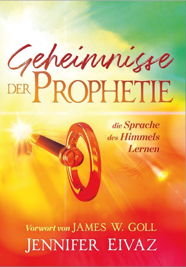 Geheimnisse der Prophetie (Jennifer Eivaz)
