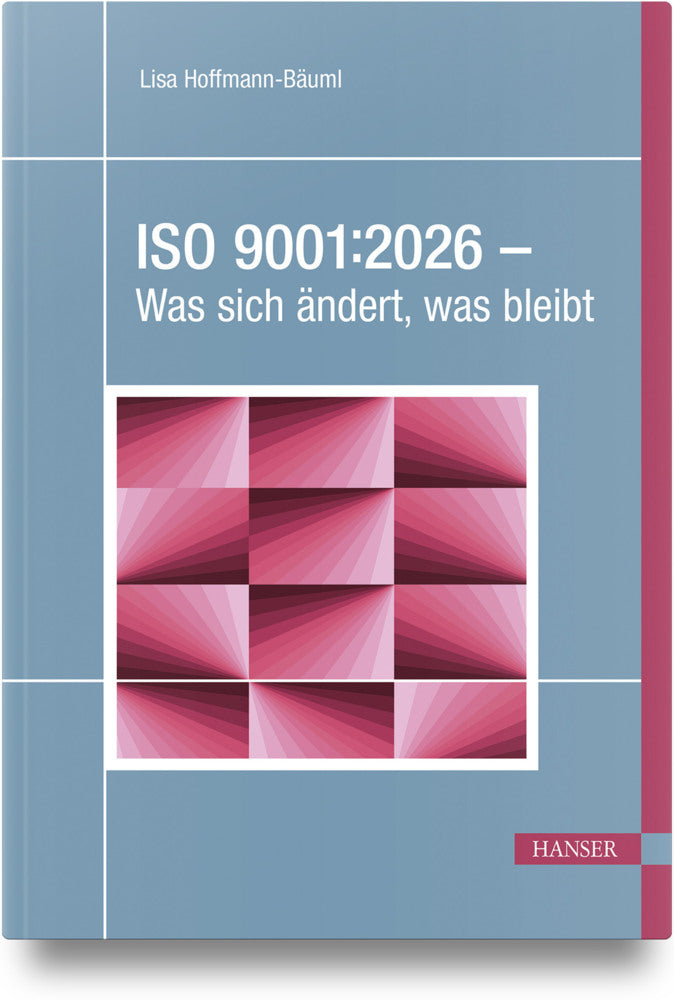 ISO 9001:2026 - Was sich ändert, was bleibt (Lisa Hoffmann-Bäuml)