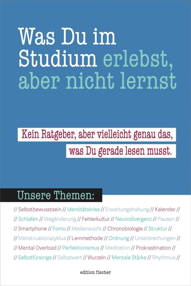 Was du im Studium erlebst, aber nicht lernst (Robert Göbel)