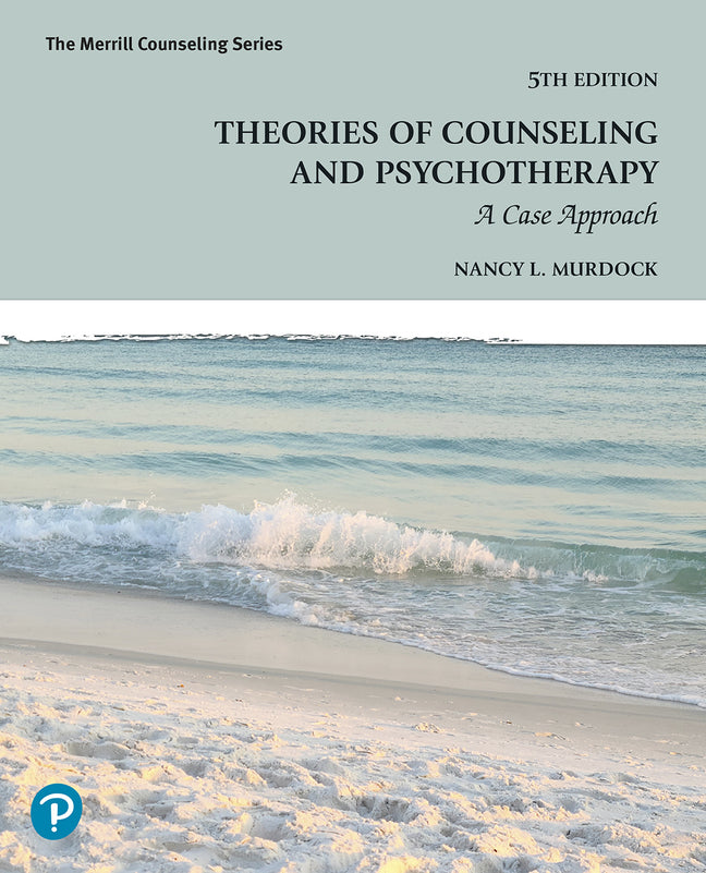 Theories of Counseling and Psychotherapy: A Case Approach (Nancy Murdock)